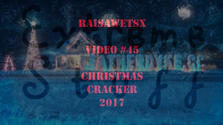 RAISA WETSX - Christmas Cracker