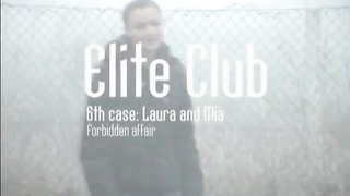 ELITE PAIN – 6th Case Laura and Mia – Forbidden Affair